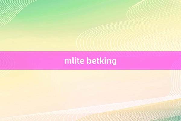 mlite betking