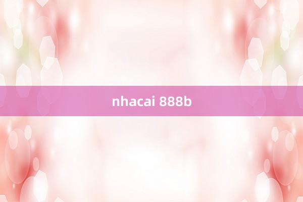 nhacai 888b