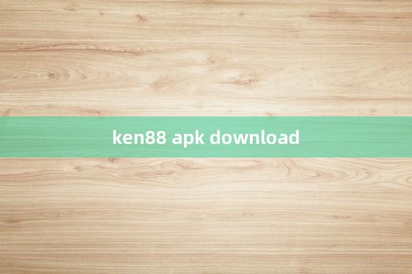 ken88 apk download