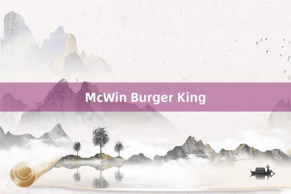 McWin Burger King