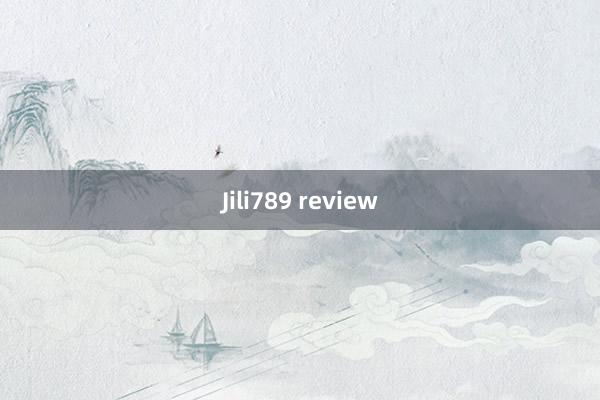 Jili789 review