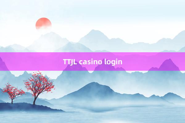 TTJL casino login